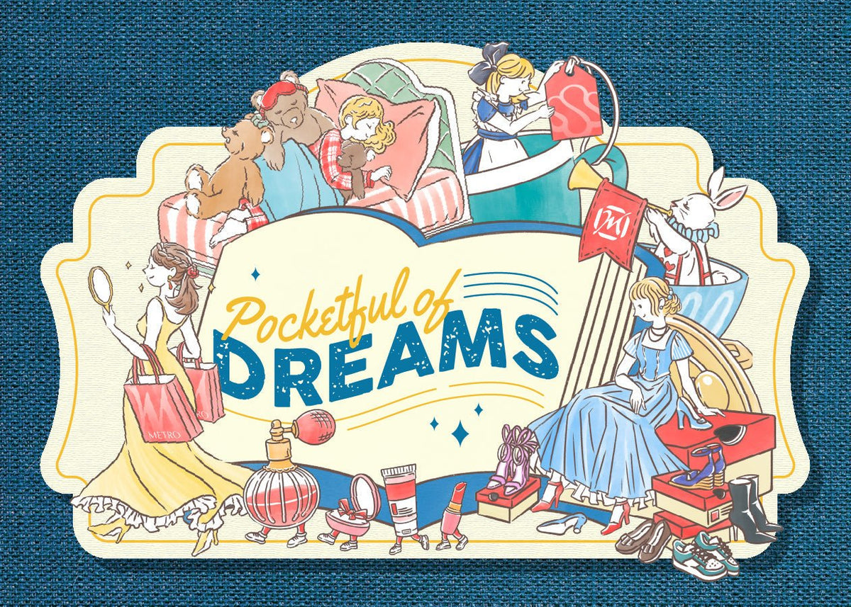 Pocketful of Dreams E-Catalogue - Metro Singapore Departmental Store - Celebrating 69 Years in SG