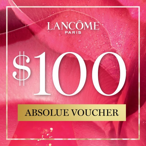 LANCOME ABSOLUE $100 VOUCHER