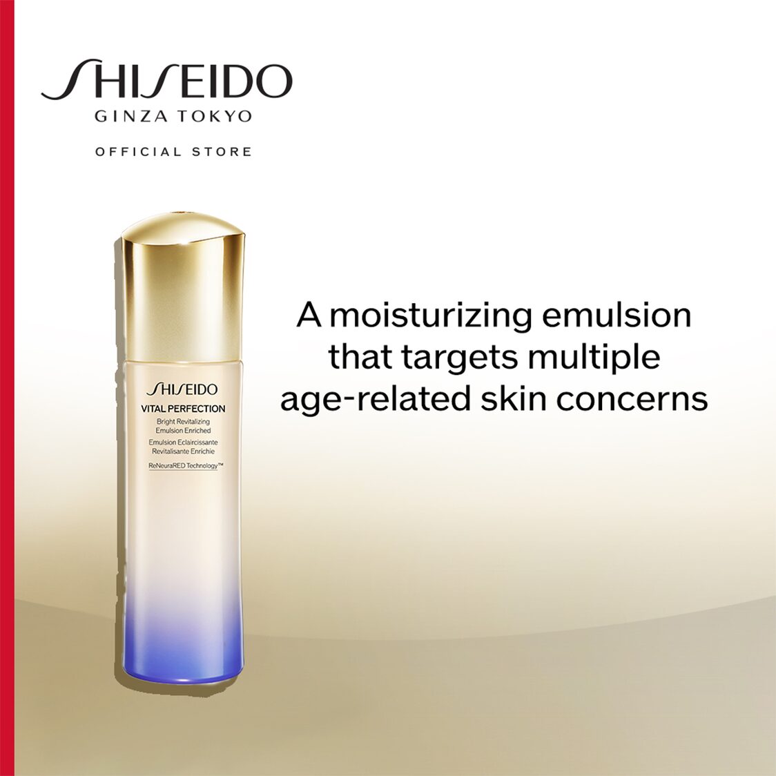 Shiseido Vital Perfection Bright Revitalizing Emulsion Enriched 100ml - Metro Singapore Departmental Store - Celebrating 69 Years in SG