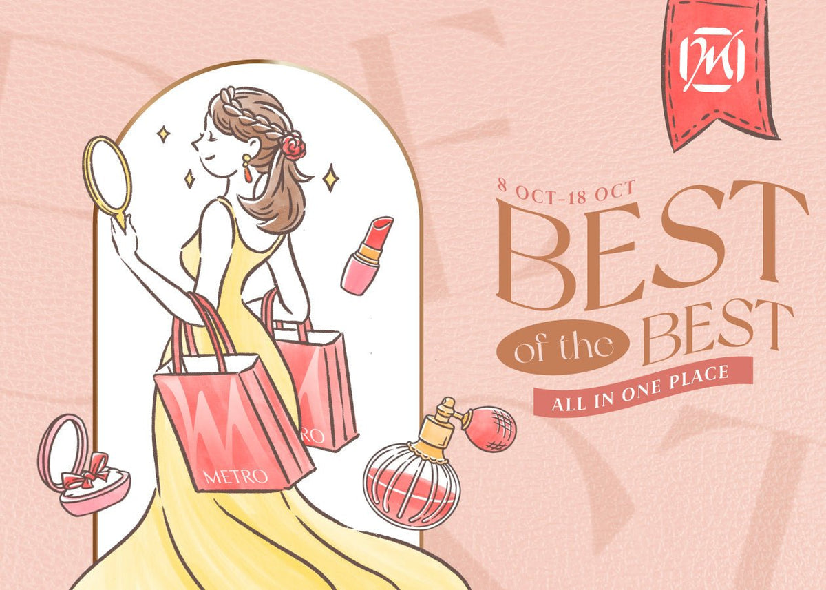 Best of the Best All in One Place! - Metro Singapore Departmental Store - Celebrating 69 Years in SG
