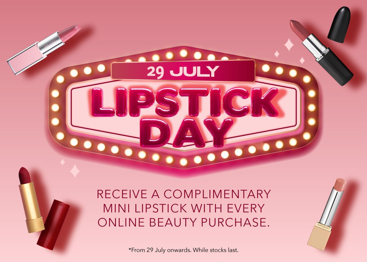 Happy Lipstick Day! - Metro Singapore Departmental Store - Celebrating 69 Years in SG
