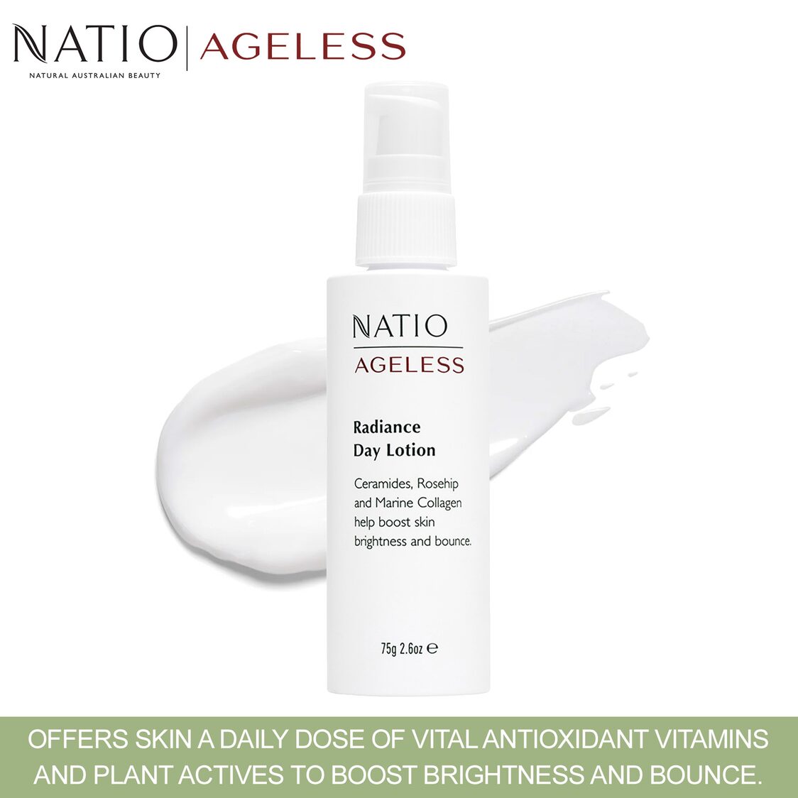 Natio Ageless Radiance Day Lotion 75g - Metro Singapore Departmental Store - Celebrating 69 Years in SG