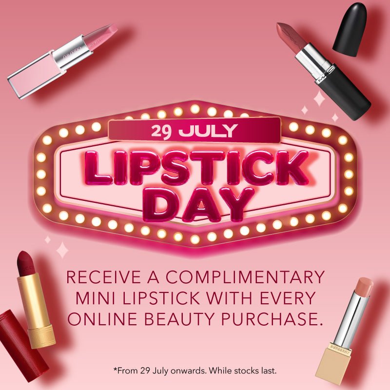 Receive a Lipstick with min $100 nett spend on Metro Beauty *Random brand/shade (Gift with Purchase) - Metro Singapore Departmental Store - Celebrating 69 Years in SG