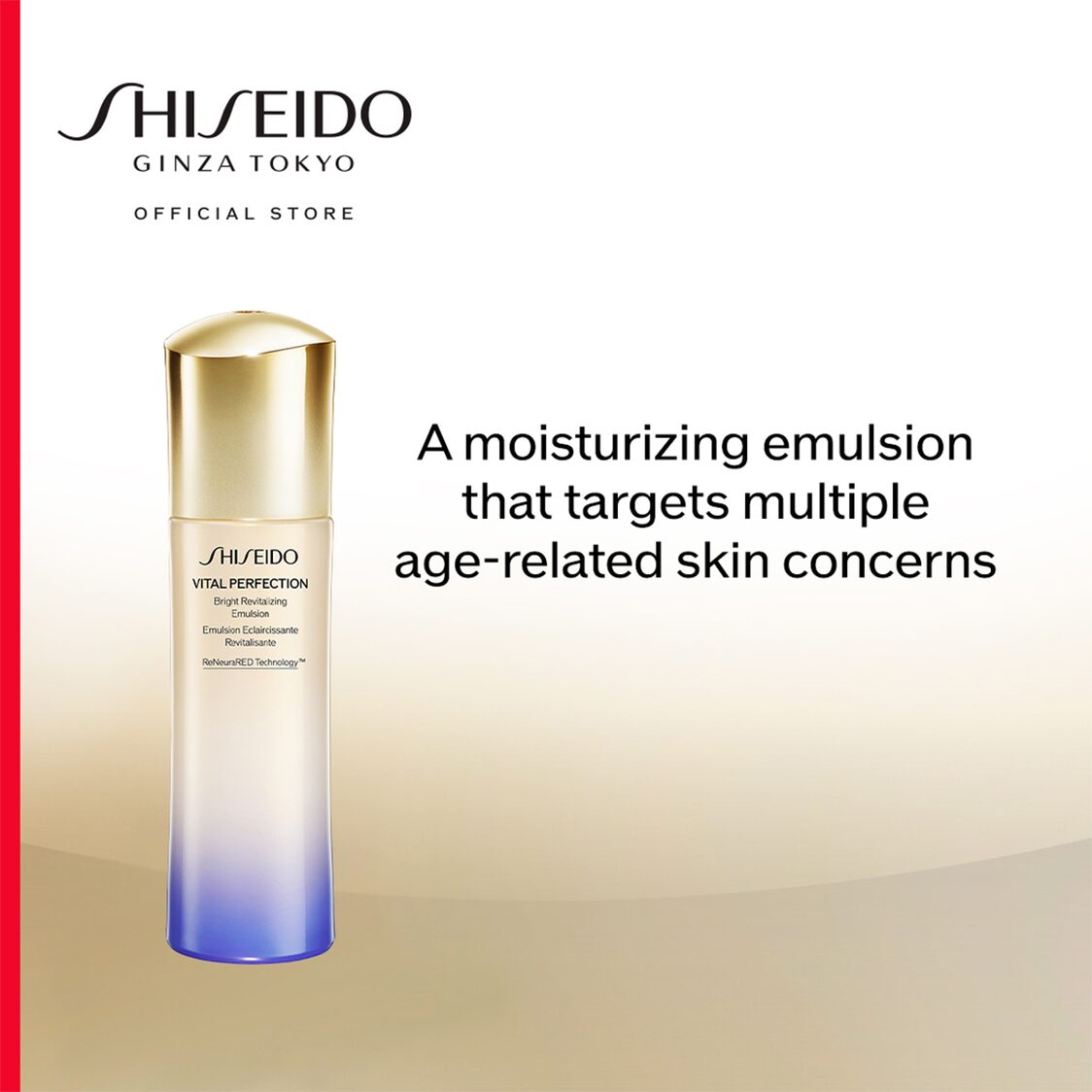 Shiseido Vital Perfection Bright Revitalizing Emulsion 100ml - Metro Singapore Departmental Store - Celebrating 69 Years in SG